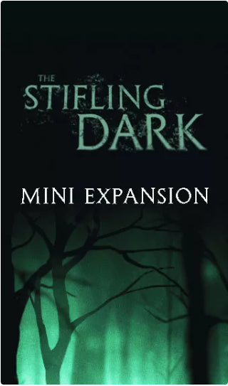 The Stifling Dark: Mini-Expansion