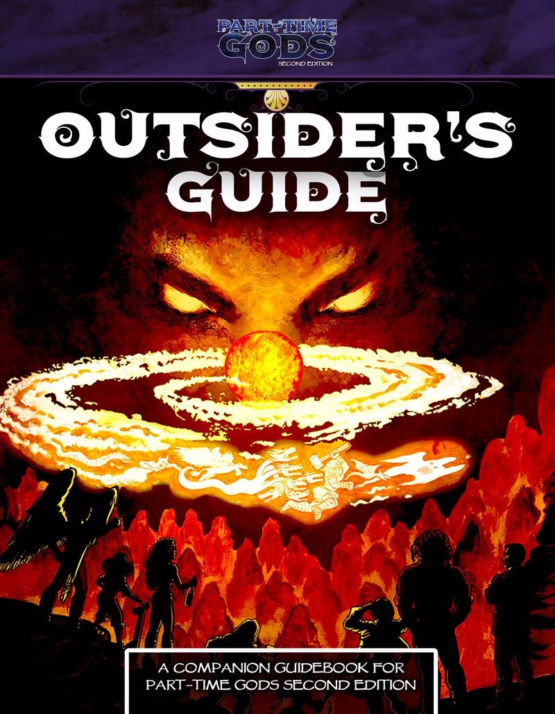 Part-Time Gods RPG: Outsider`s Guide