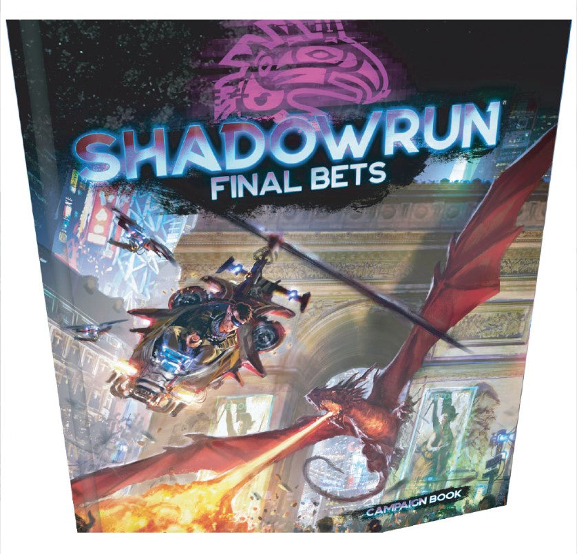 Shadowrun RPG: 6th Edition - Final Bets