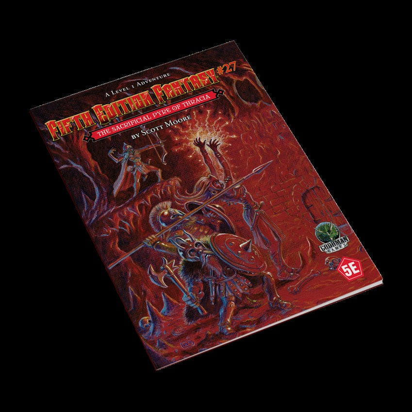 Fifth Edition Fantasy: #027 - The Sacrificial Pyre of Thracia