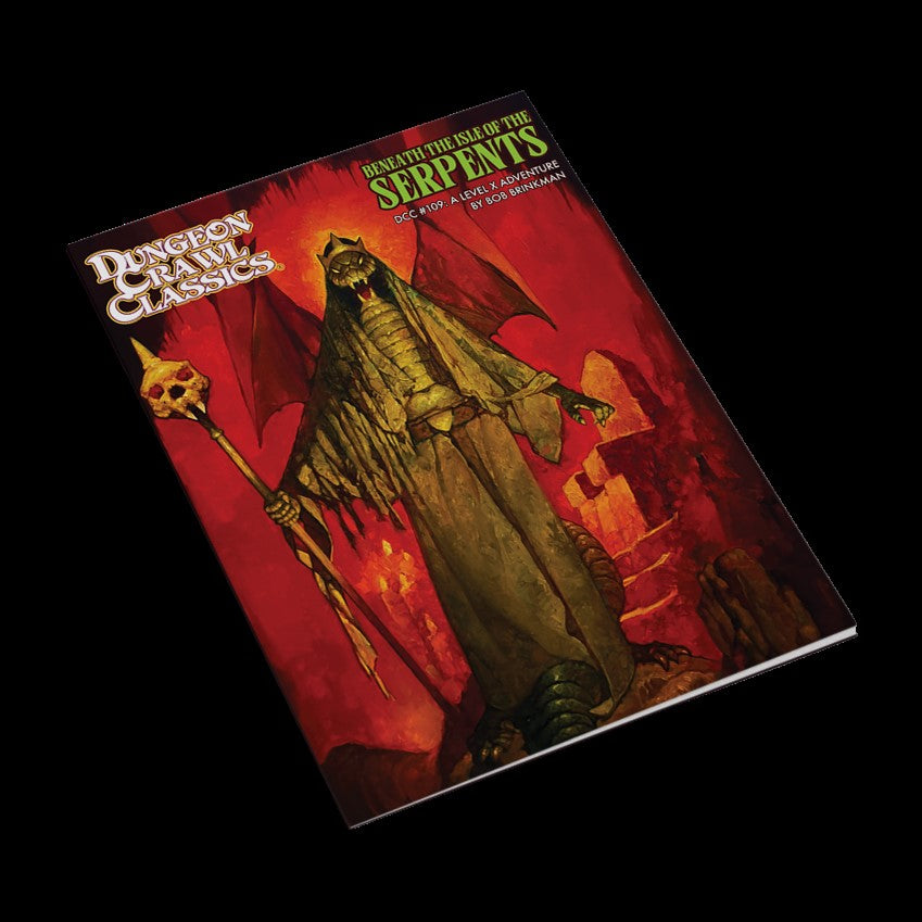 Dungeon Crawl Classics RPG: #109 - Beneath the Isle of the Serpents