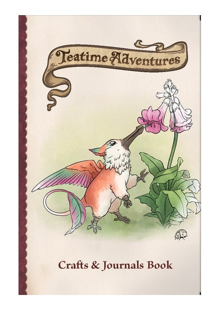 Teatime Adventures 2E: Crafts & Journals