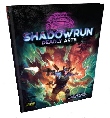 Shadowrun RPG: 6th Edition - Deadly Arts