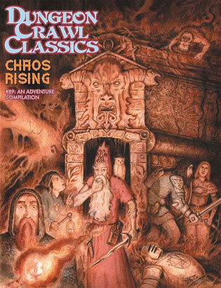 Dungeon Crawl Classics RPG: #089 - Chaos Rising