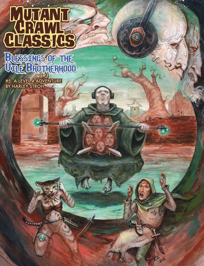 Mutant Crawl Classics RPG: #005 - Blessings of the Vile Brotherhood