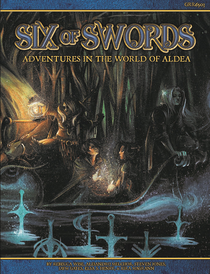 Blue Rose RPG: Six of Swords - Adventures in the World of Aldea