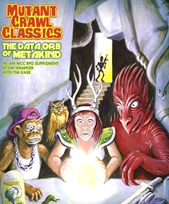 Mutant Crawl Classics RPG: #008 - The Data Orb of Mankind