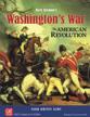 Washington`s War: The American Revolution