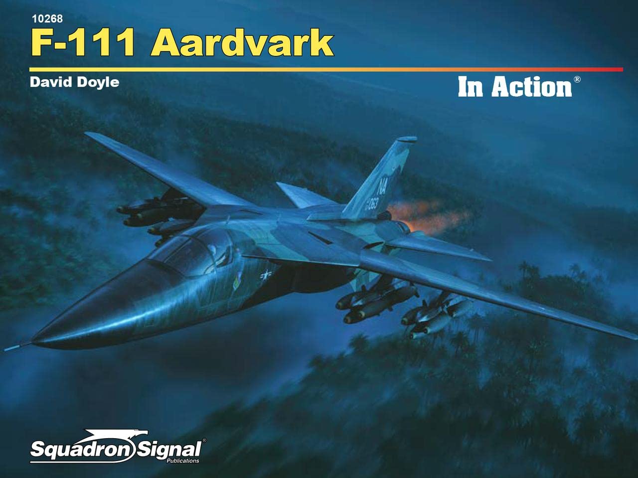 Squadron Publications 10268 F-111 Aardvark in Action