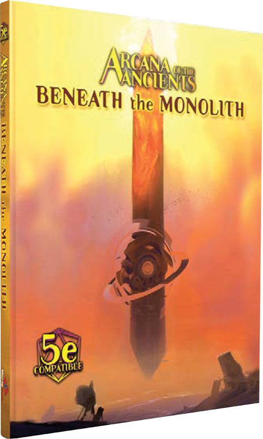 Arcana of the Ancients: Beneath the Monolith