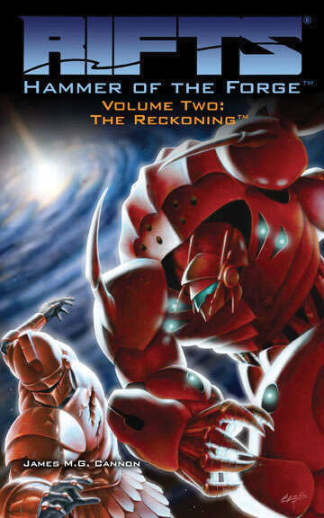 Rifts: Hammer of the Forge Volume Two - The Reckoning