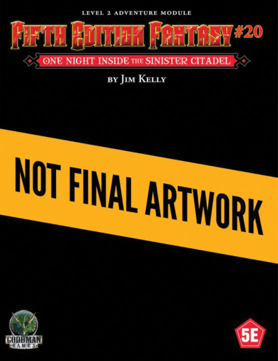 Fifth Edition Fantasy: #020 - One Night Inside the Sinister Citadel