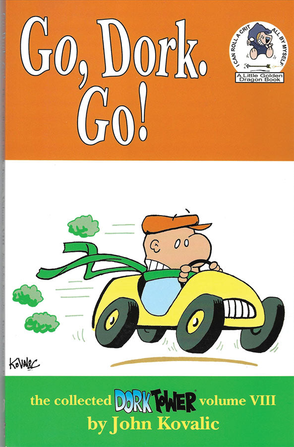 Dork Tower VIII: Go Dork. Go!