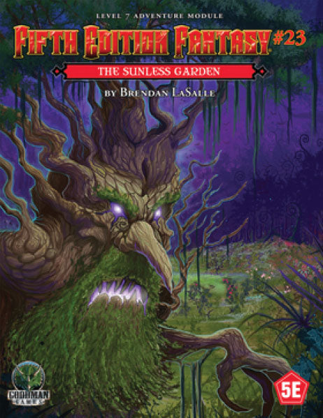Fifth Edition Fantasy: #023 - The Sunless Garden (5E)