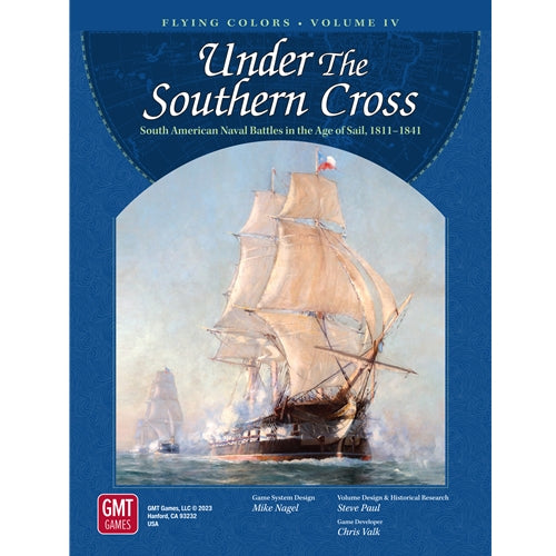Flying Colors: Under the Southern Cross - The South American Republics in the Age of Fighting Sail