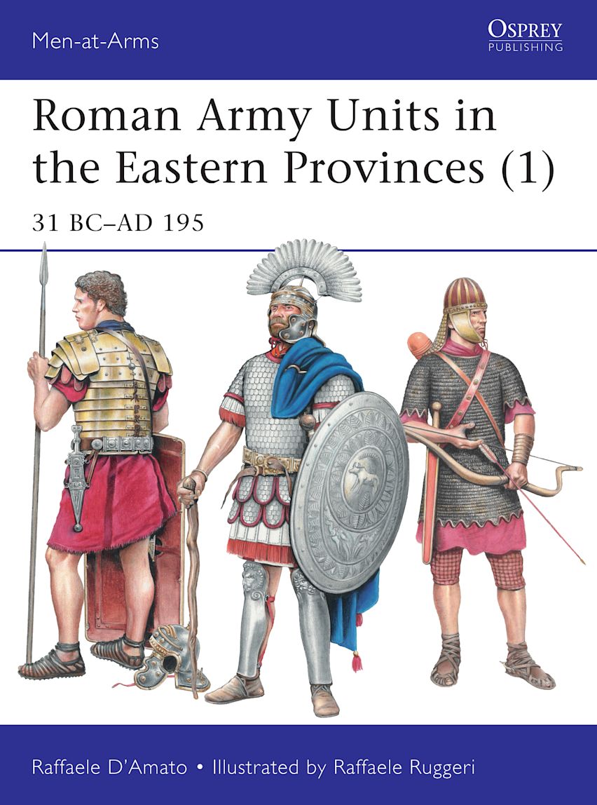 Osprey Publishing MAA511 Roman Army Units In Eastern Pr