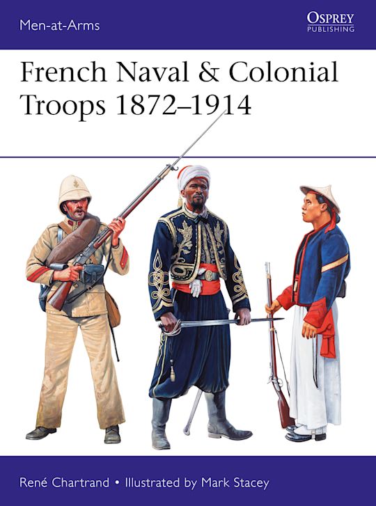 Osprey Publishing MAA517 French Naval&Colonial Troops
