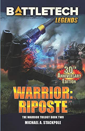 BattleTech: The Warrior Trilogy - Book Two - Riposte (Hardcover)