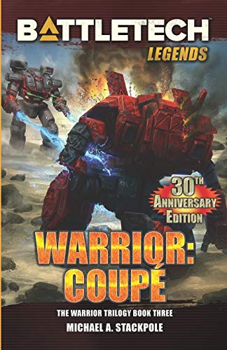 BattleTech: The Warrior Trilogy - Book Three - Coupe (Hardcover)