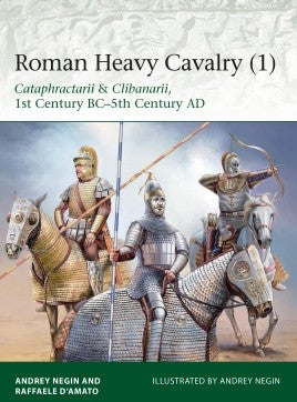 Osprey Publishing ELI225 Roman Heavy Cavalry