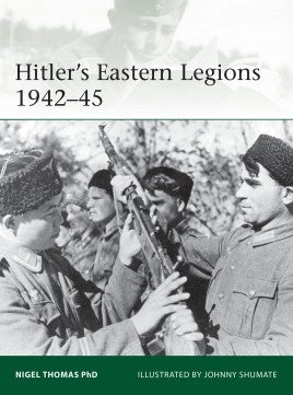 Osprey Publishing ELI233 Hitler's Eastern Legions 1942-45