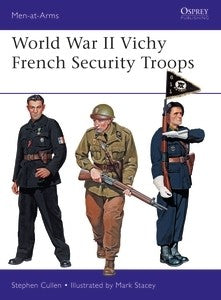 Osprey Publishing MAA516 World War II Vichy FrenchTroop
