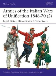 Osprey Publishing MAA520 Armies of the Ital Wars1848-70