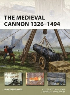 Osprey Publishing NVG273 Medieval Cannon 1326-1453