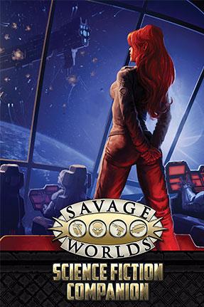 Savage Worlds RPG: Science Fiction Companion (Second Edition)