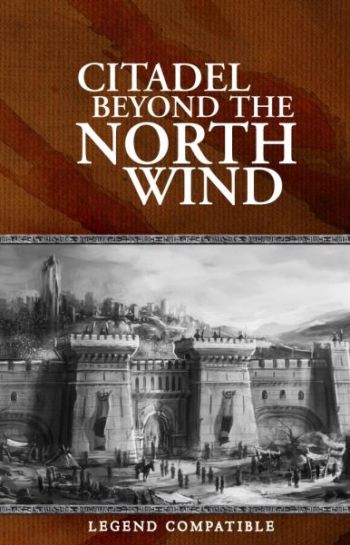 Legend: The Citadel Beyond the North Wind
