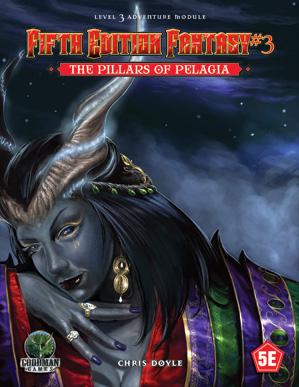 Dungeons & Dragons RPG: (Fifth Edition Fantasy) #3 The Pillars Of Pelagia