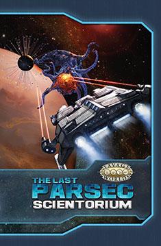 Savage Worlds RPG: The Last Parsec - Scientorium Limited Edition