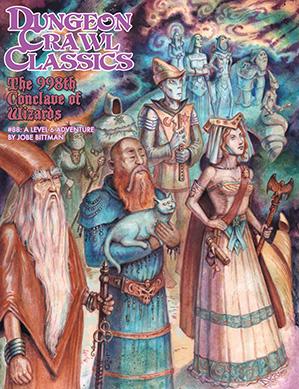 Dungeon Crawl Classics RPG: (Adventure) #88 The 998th Conclave Of Wizards