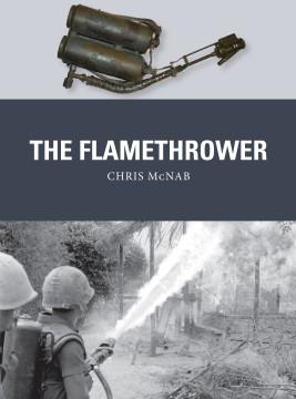 [Weapon #041] The Flamethrower