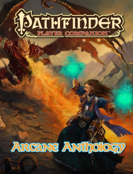 Pathfinder RPG: (Player Companion) Arcane Anthology