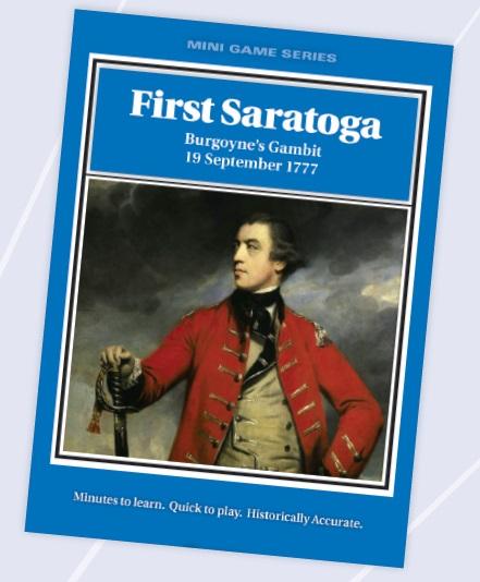 Mini Game Series: First Saratoga - Burgoyne's Gambit, 19 September 1777