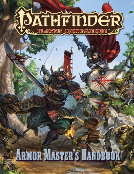 Pathfinder RPG: (Player Companion) Armor Master's Handbook