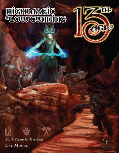 13th Age RPG: High Cunning & Low Magic