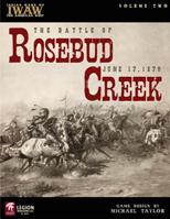 Indian Wars Of The American West Series: Vol. II: The Battle Of Rosebud Creek