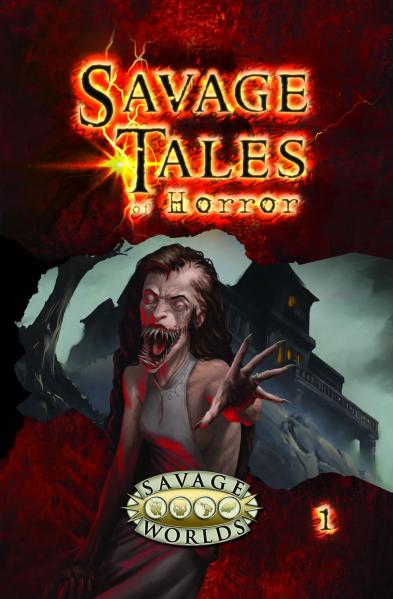 Savage Worlds RPG: Savage Tales Of Horror, Volume 1 (SC)
