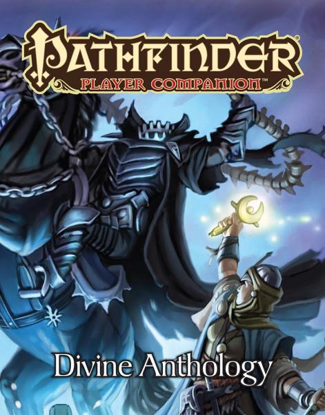 Pathfinder RPG: (Player Companion) Divine Anthology