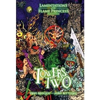Lamentations Of The Flame Princess RPG: Towers Two (HC)