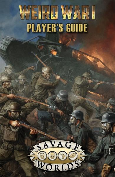 Savage Worlds RPG: (Weird War I) Player's Guide [Limited Edition] (HC)