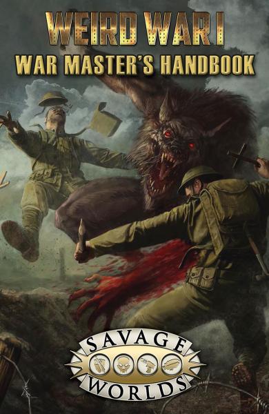 Savage Worlds RPG: (Weird War I) War Master's Handbook [Limited Edition] (HC)