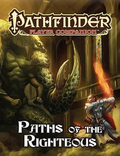 Pathfinder RPG: (Player Companion) Paths Of The Righteous