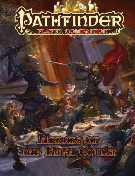 Pathfinder RPG: (Player Companion) Heroes Of The High Court