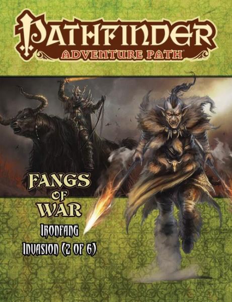 Pathfinder RPG: (Adventure Path) Fangs Of War (Ironfang Invasion #2)
