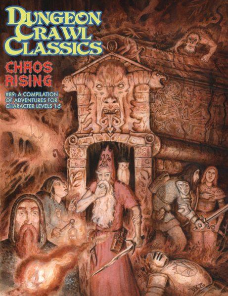 Dungeon Crawl Classics RPG: (Adventure) #89 Chaos Rising