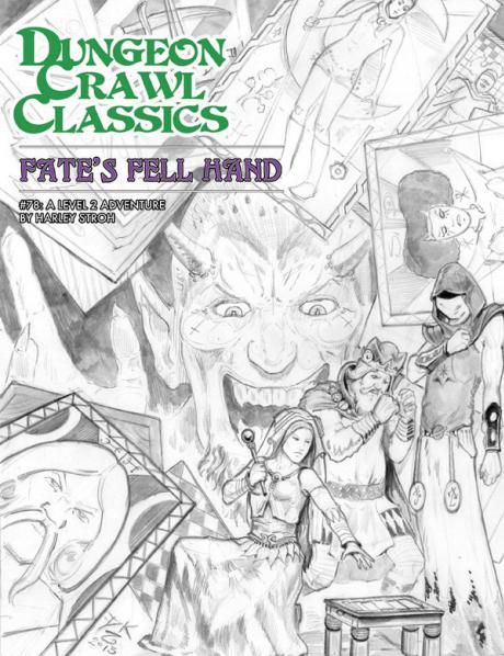 Dungeon Crawl Classics RPG: (Adventure) #78 Fate's Fell Hand (Limited Ed. Sketch Cover)