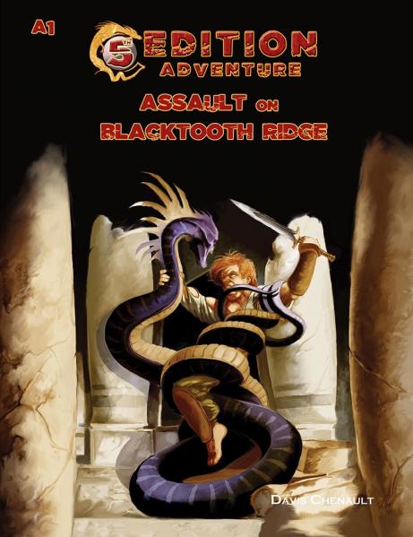 D&D 5th Edition Adventures: A1 - Assault on Blacktooth Ridge
